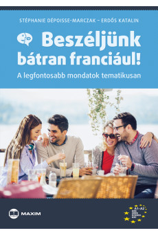 Beszéljünk bátran franciául!