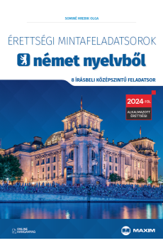 Érettségi mintafeladatsorok német nyelvből (8 írásbeli középszintű feladatsor) – online hanganyaggal - 2024-től érvényes