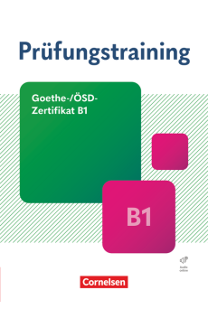 Prüfungstraining DaF – Goethe-/ ÖSD-Zertifikat B1